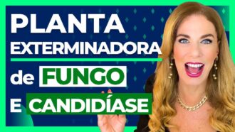 ACABE com FUNGOS E CANDIDÍASE de REPETIÇÃO com PLANTA BRASILEIRA
