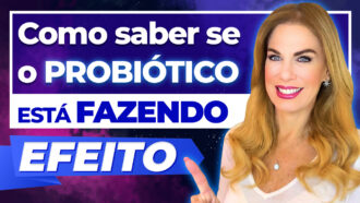 6 sinais de que seu probiótico está fazendo efeito